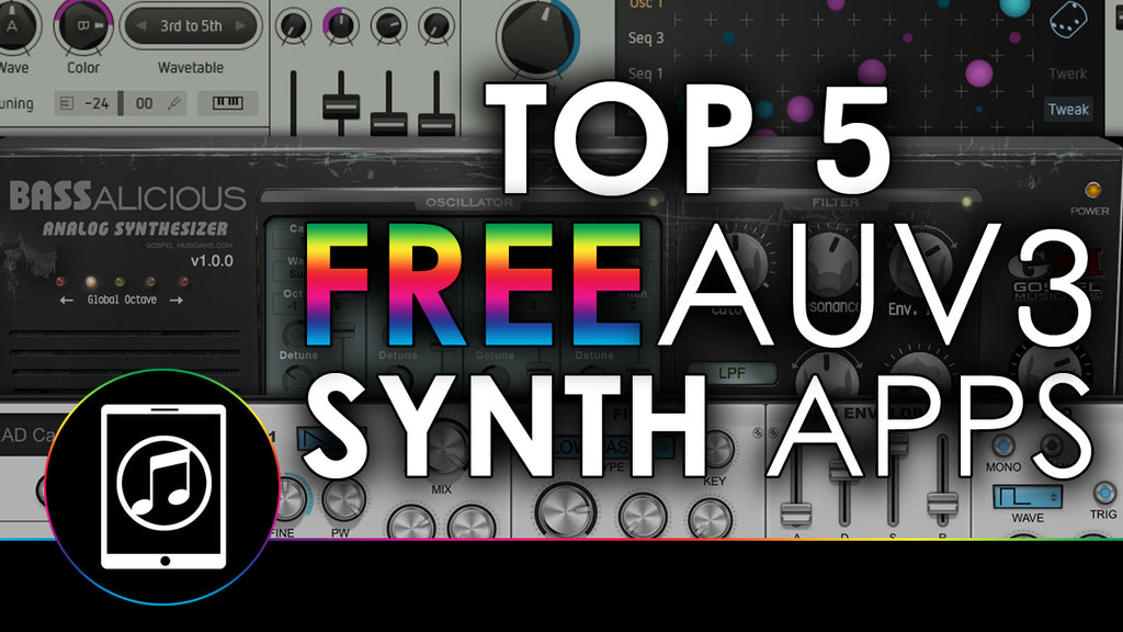 Top 5 FREE AUv3 Instrument and Synth Apps