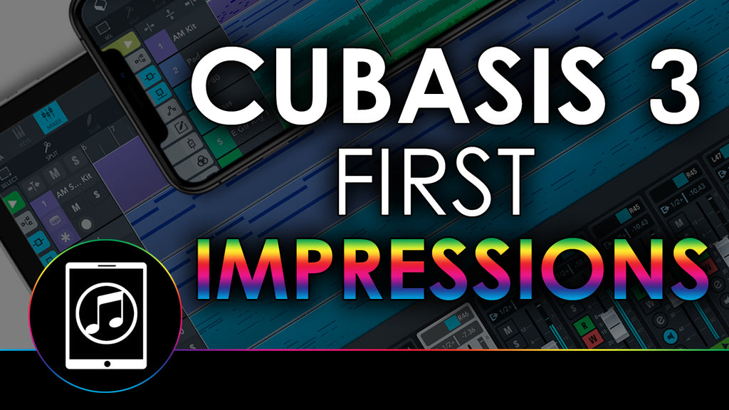 Cubasis 3 First Impressions: Overview, New Features And More