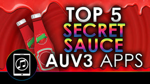 Top 5 Secret Sauce AUv3 Apps