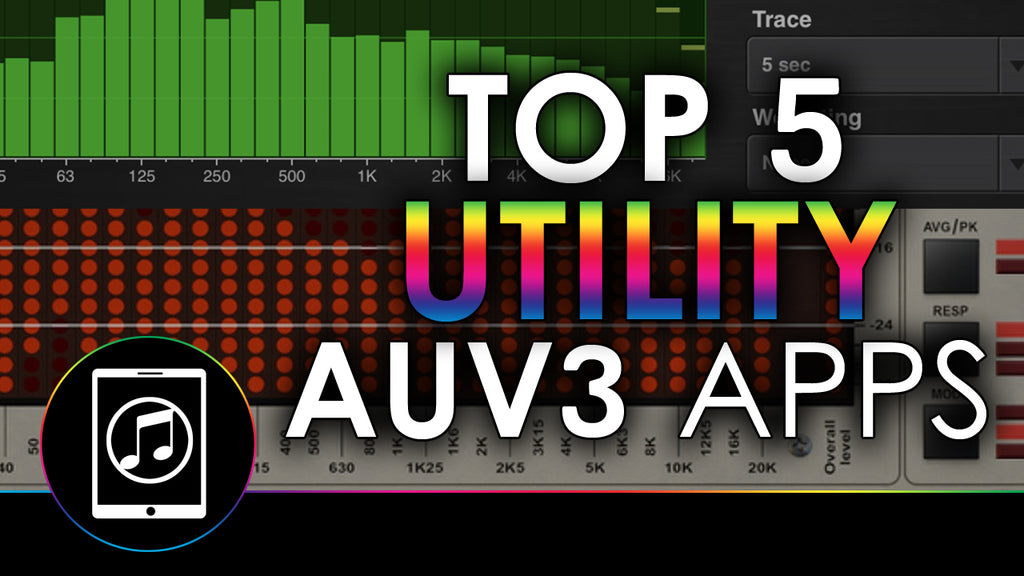 Top 5 AUv3 Utility Apps