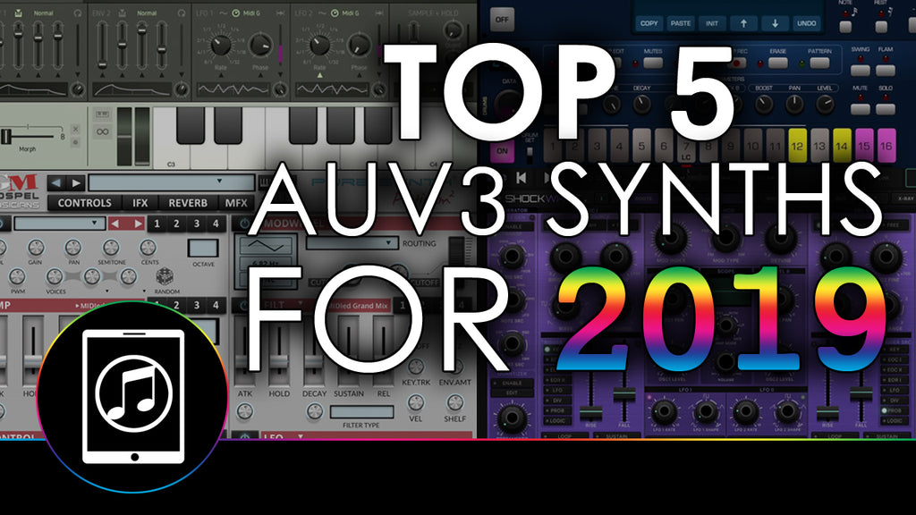 Top 5 AUv3 Synths of 2019