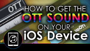 How To Achieve The OTT Sound On Your iPad