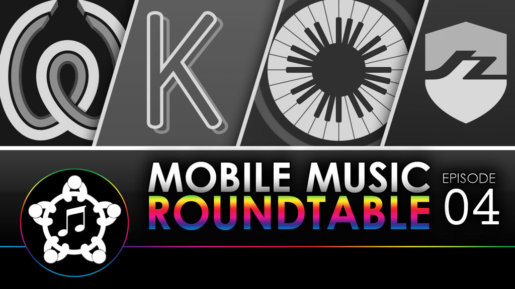 Mobile Music Roundtable #4
