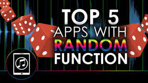 Top 5 iPad Music Apps with Random Function