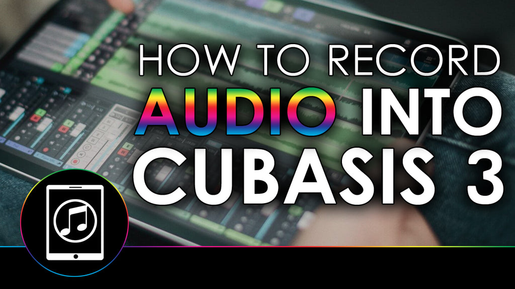 How To Record Audio Into Cubasis 3 Using Audiobus and AUM