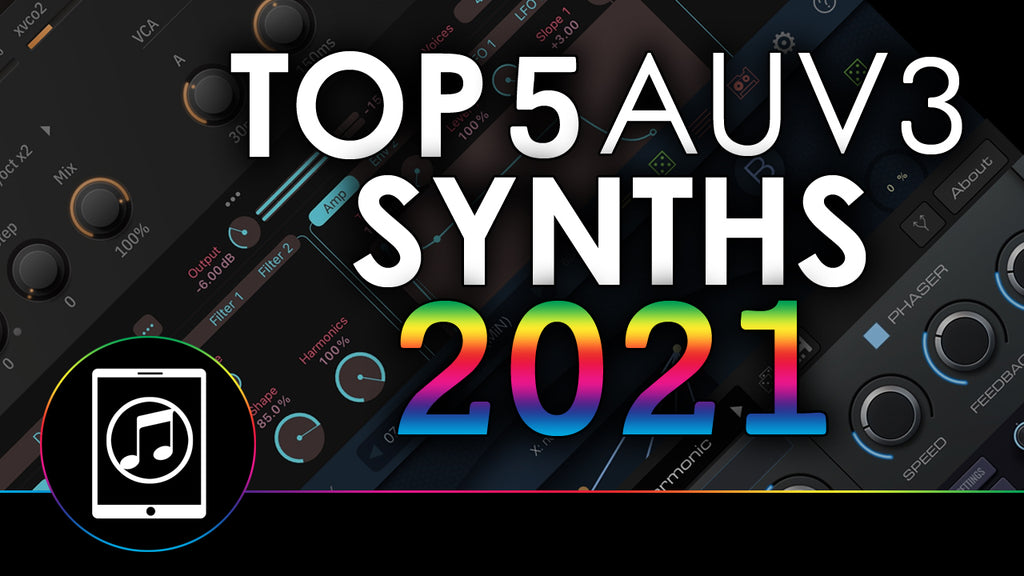 Top 5 Best iOS Synths for 2021