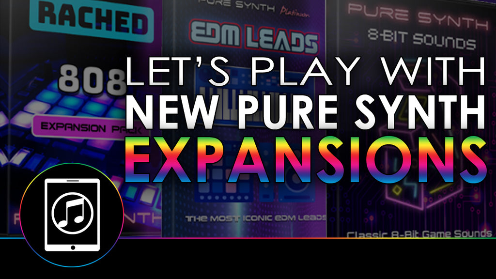 Let's Play With Pure Synth's New Expansion Packs