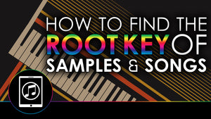 How To Find The Root Key Of Samples & Songs On iPad